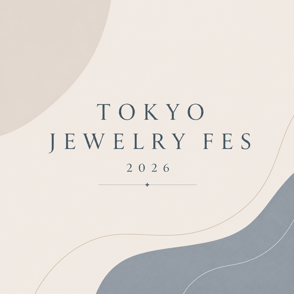 我們將出展 Tokyo Jewelry Fes 2026